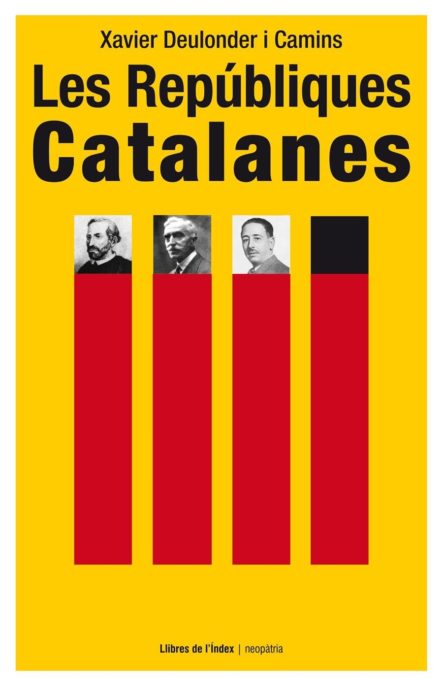 REPÚBLIQUES CATALANES, LES | 9788494288975 | DEULONDER I CAMINS, XAVIER | Llibreria La Gralla | Librería online de Granollers