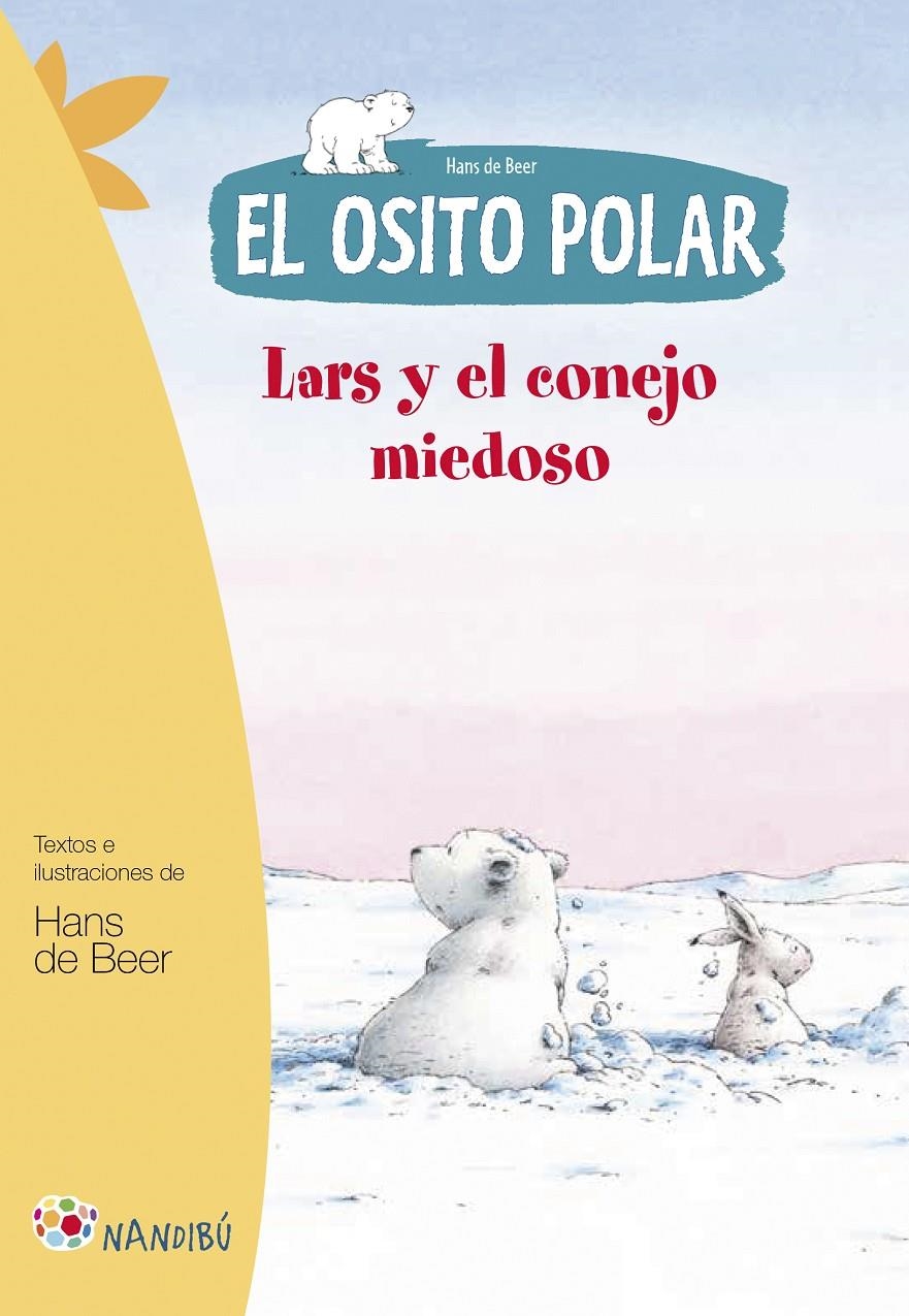 LARS Y EL CONEJO MIEDOSO (EL OSITO POLAR) | 9788497436502 | DE BEER, HANS | Llibreria La Gralla | Librería online de Granollers