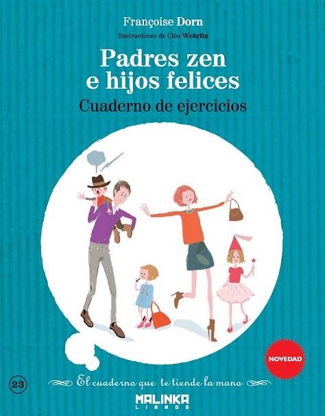 CUADERNO DE EJERCICIOS PADRES ZEN E HIJOS FELICES | 9788415322917 | DORN, FRANÇOISE | Llibreria La Gralla | Llibreria online de Granollers