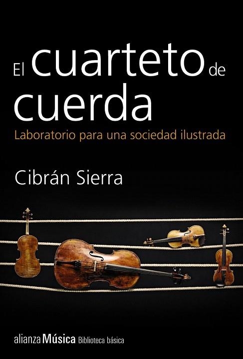 CUARTETO DE CUERDA, EL | 9788420693385 | SIERRA, CIBRÁN | Llibreria La Gralla | Llibreria online de Granollers