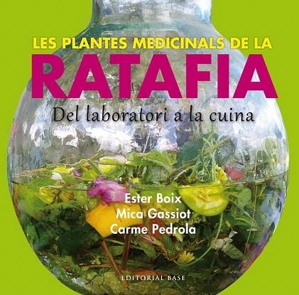 PLANTES MEDICINALS DE LA RATAFIA, LES | 9788416166244 | BOIX, ESTER/GASSIOT, MICA/PEDROLA, CARME | Llibreria La Gralla | Llibreria online de Granollers