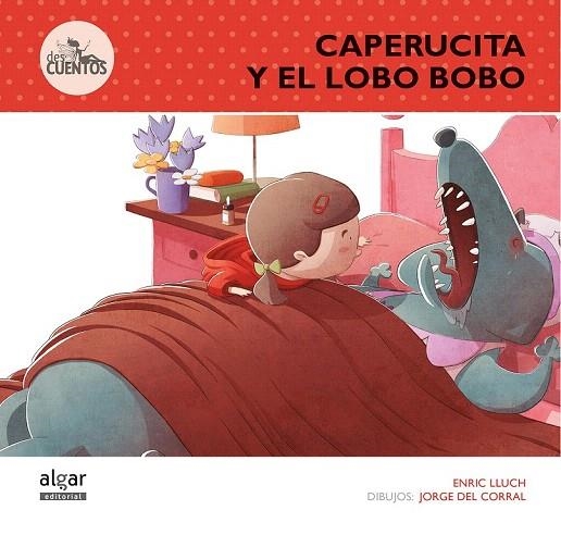 CAPERUCITA Y EL LOBO BOBO | 9788498456516 | LLUCH GIRBÉS, ENRIC | Llibreria La Gralla | Llibreria online de Granollers