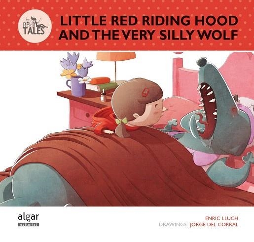 LITTLE RED RIDING HOOD AND THE VERY SILLY WOLF | 9788498456608 | LLUCH GIRBÉS, ENRIC | Llibreria La Gralla | Llibreria online de Granollers