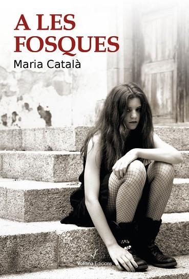 A LES FOSQUES | 9788494287640 | CATALÀ, MARIA | Llibreria La Gralla | Llibreria online de Granollers