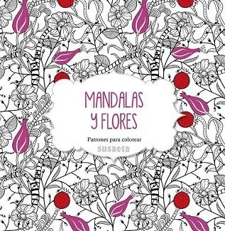 MANDALAS Y FLORES | 9788467737455 | Llibreria La Gralla | Librería online de Granollers