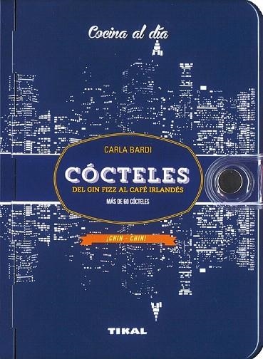 CÓCTELES. DEL GIN AL CAFE IRLANDES | 9788499283487 | BARDI, CARLA | Llibreria La Gralla | Llibreria online de Granollers