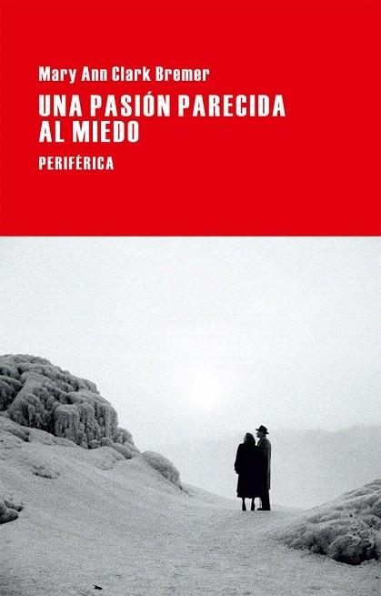 PASIÓN PARECIDA AL MIEDO, UNA | 9788416291038 | CLARK BREMER, MARY ANN | Llibreria La Gralla | Llibreria online de Granollers