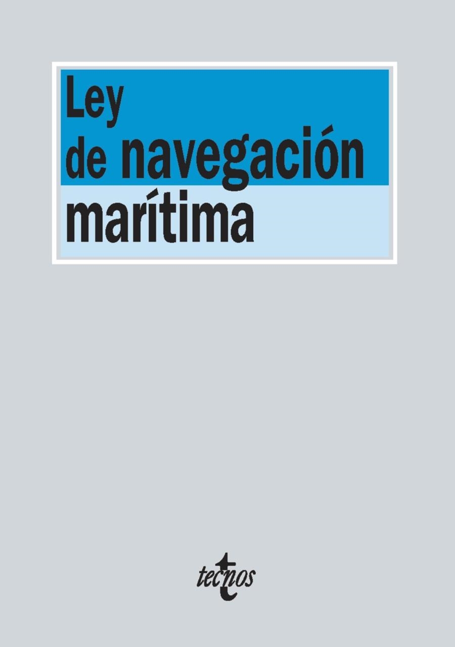 LEY DE LA NAVEGACIÓN MARÍTIMA (BIBLIOTECA DE TEXTOS LEGALES) | 9788430964925 | Llibreria La Gralla | Llibreria online de Granollers