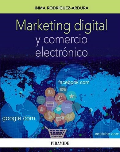 MARKETING DIGITAL Y COMERCIO ELECTRÓNICO | 9788436832501 | RODRÍGUEZ ARDURA, INMA | Llibreria La Gralla | Librería online de Granollers