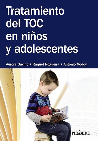 TRATAMIENTO DEL TOC EN NIÑOS Y ADOLESCENTES | 9788436832747 | GAVINO LÁZARO, AURORA/NOGUEIRA, RAQUEL/GODOY, ANTONIO | Llibreria La Gralla | Llibreria online de Granollers