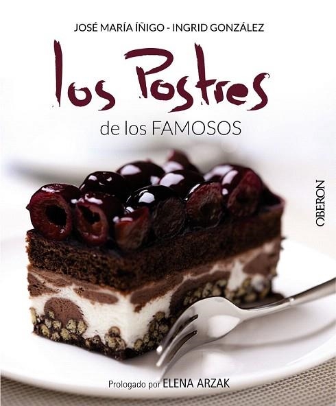 POSTRES DE LOS FAMOSOS, LOS | 9788441536364 | GONZÁLEZ SEOANE, ÍNGRID/ÍÑIGO GÓMEZ, JOSÉ MARÍA | Llibreria La Gralla | Llibreria online de Granollers