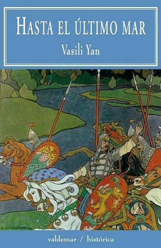 HASTA EL ÚLTIMO MAR | 9788477027799 | YAN, VASILI | Llibreria La Gralla | Llibreria online de Granollers