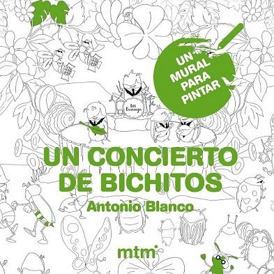 CONCIERTO DE BICHITOS, UN (UN MURAL PARA PINTAR) | 9788415278801 | BLANCO, ANTONIO | Llibreria La Gralla | Librería online de Granollers