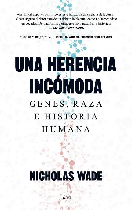 HERENCIA INCÓMODA, UNA. GENES RAZA E HISTORIA HUMANA | 9788434419254 | WADE, NICHOLAS  | Llibreria La Gralla | Librería online de Granollers