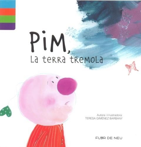 PIM LA TERRA TREMOLA (PIM I LA NATURA) | 9788480905817 | GIMÉNEZ, TERESA | Llibreria La Gralla | Llibreria online de Granollers