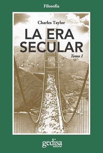 ERA SECULAR, LA | 9788497842990 | TAYLOR, CHARLES | Llibreria La Gralla | Llibreria online de Granollers