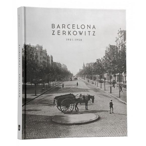 BARCELONA I ZERCHOWITZ, 1921-1958 | 9788498505399 | PERMANYER, LLUIS | Llibreria La Gralla | Llibreria online de Granollers