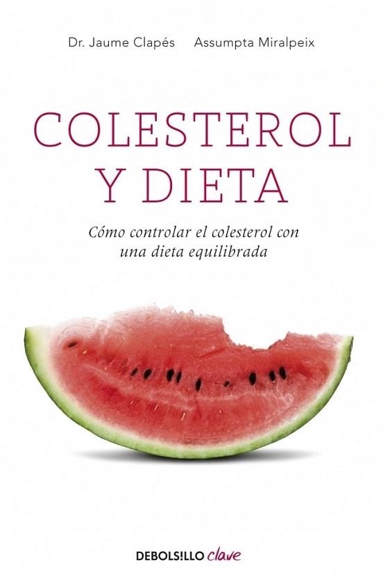 COLESTEROL Y DIETA (BOLSILLO) | 9788499089010 | CLAPES,JAUME/MIRALPEIX,ASSUMPTA | Llibreria La Gralla | Llibreria online de Granollers