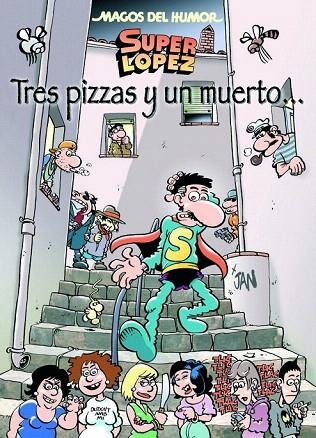 TRES PIZZAS Y UN MUERTO...SUPERLOPEZ (MAGOS DEL HUMOR) | 9788466655903 | LÓPEZ FERNÁNDEZ, JUAN | Llibreria La Gralla | Llibreria online de Granollers