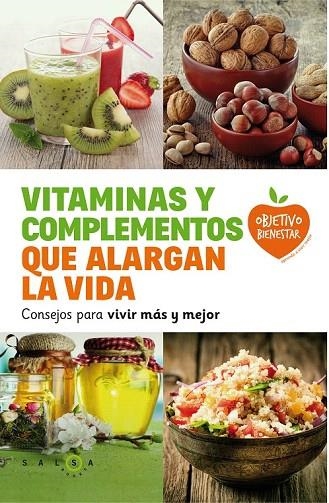 VITAMINAS Y COMPLEMENTOS QUE ALARGAN LA VIDA | 9788415193685 | VV.AA. | Llibreria La Gralla | Llibreria online de Granollers