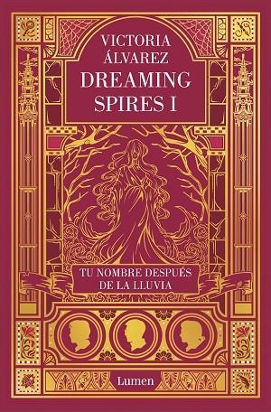 TU NOMBRE DESPUÉS DE LA LLUVIA (DREAMING SPIRES I) | 9788426401830 | ALVAREZ, VICTORIA | Llibreria La Gralla | Llibreria online de Granollers