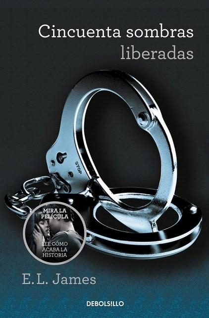 CINCUENTA SOMBRAS LIBERADAS (DEBOLSILLO 1000/3) | 9788490629956 | JAMES,E.L. | Llibreria La Gralla | Librería online de Granollers