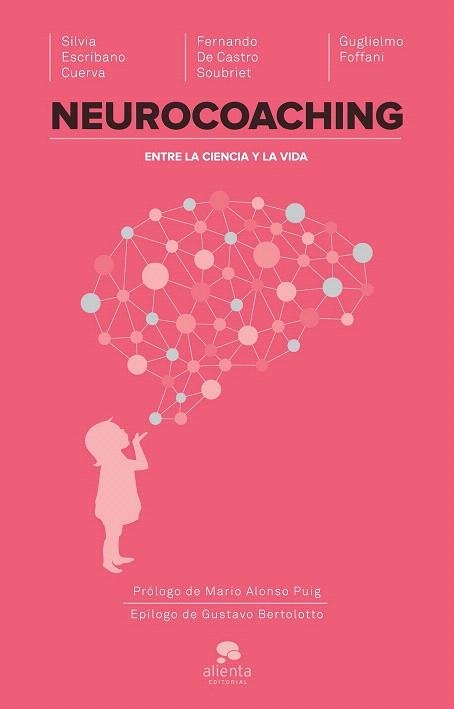 NEUROCOACHING | 9788416253067 | ESCRIBANO CUERVA, SILVIA / CASTRO SOUBRIET, FERNANDO DE / FOFFANI, GUGLIELMO | Llibreria La Gralla | Llibreria online de Granollers