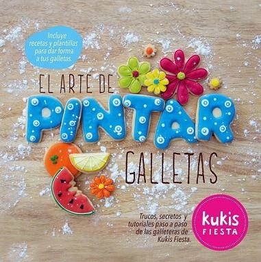 ARTE DE PINTAR GALLETAS, EL | 9788416177257 | AA. VV. | Llibreria La Gralla | Llibreria online de Granollers