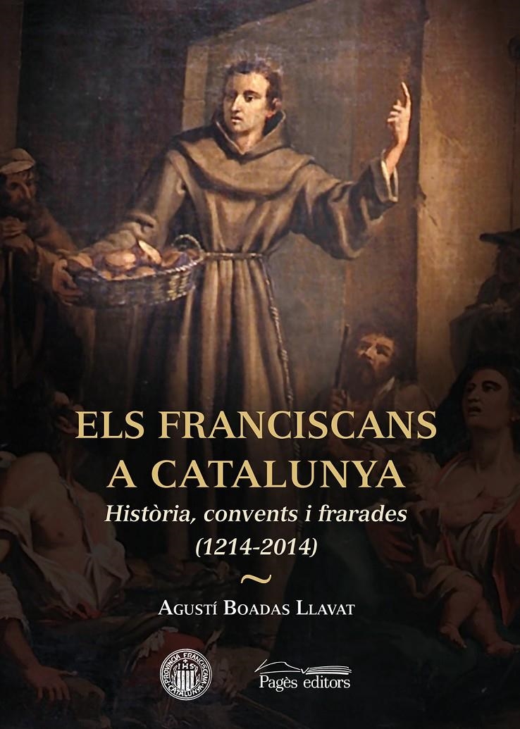 FRANCISCANS A CATALUNYA, ELS | 9788499755571 | BOADAS LLAVAT, AGUSTÍ | Llibreria La Gralla | Llibreria online de Granollers