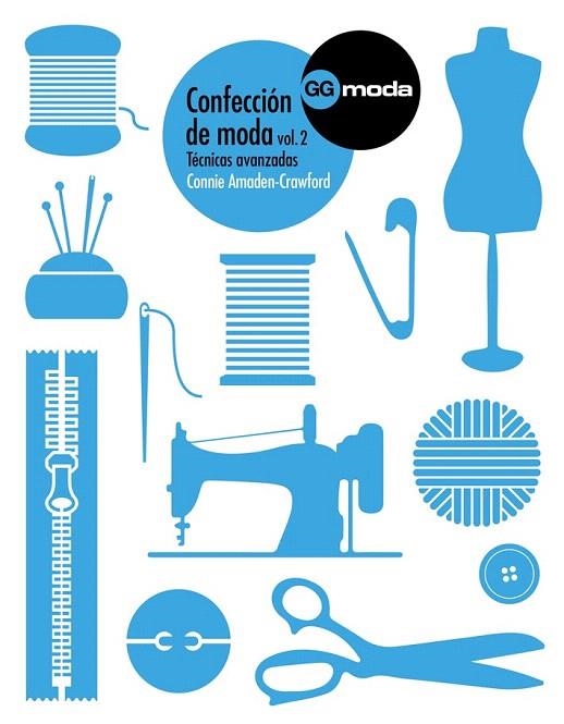 CONFECCIÓN DE MODA, VOL. 2. TÉCNICAS AVANZADAS | 9788425227257 | AMADEN-CRAWFORD, CONNIE | Llibreria La Gralla | Llibreria online de Granollers