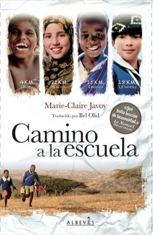 CAMINO A LA ESCUELA | 9788415900948 | JAVOY, MARIE-CLAIRE | Llibreria La Gralla | Llibreria online de Granollers