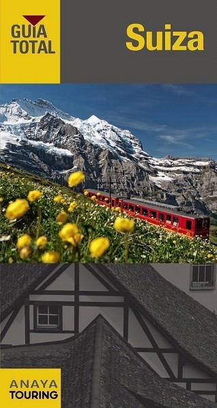 SUIZA (GUÍA TOTAL) 2015 | 9788499357096 | TOURING EDITORE / GRUPO ANAYA | Llibreria La Gralla | Librería online de Granollers