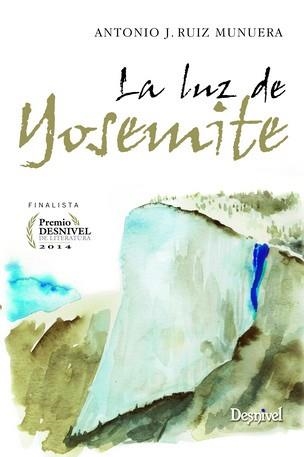 LUZ DE YOSEMITE, LA | 9788498293197 | RUIZ MUNUERA, ANTONIO J. | Llibreria La Gralla | Llibreria online de Granollers