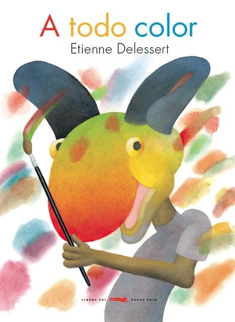 A TODO COLOR | 9788494247309 | DELESSERT, ETIENNE | Llibreria La Gralla | Librería online de Granollers