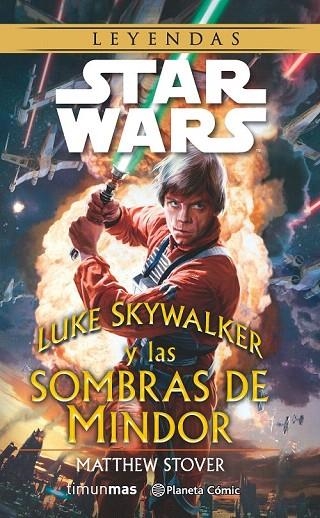 LUKE SKYWALKER Y LAS SOMBRAS DE MINDOR | 9788416090747 | STOVER, MATTHEW | Llibreria La Gralla | Llibreria online de Granollers