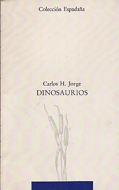 DINOSAURIOS | 9788476280539 | JORGE, CARLOS H. | Llibreria La Gralla | Llibreria online de Granollers