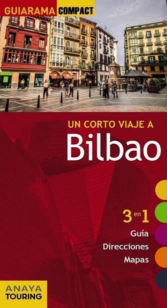 BILBAO (GUIARAMA COMPACT) 2015 | 9788499356853 | GÓMEZ, IÑAKI | Llibreria La Gralla | Librería online de Granollers