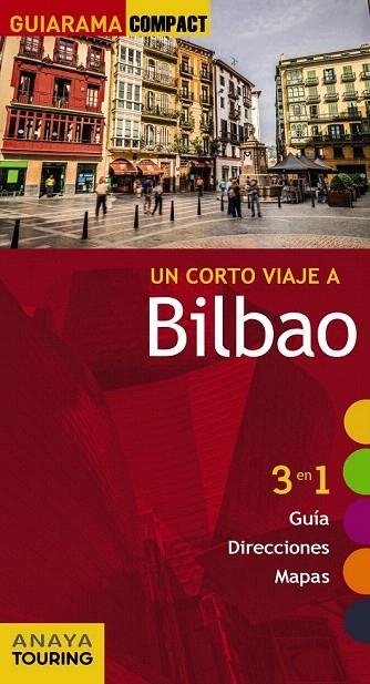 BILBAO (GUIARAMA COMPACT) 2015 | 9788499356853 | GÓMEZ, IÑAKI | Llibreria La Gralla | Llibreria online de Granollers