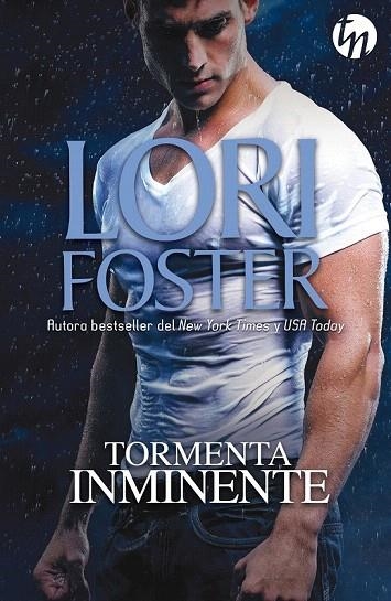 TORMENTA INMINENTE | 9788468756271 | FOSTER, LORI | Llibreria La Gralla | Llibreria online de Granollers