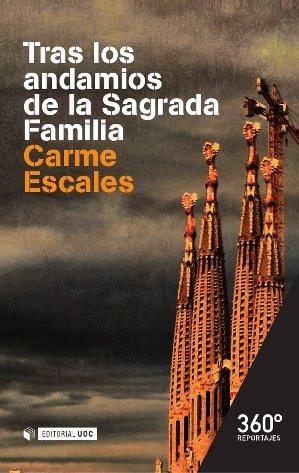 TRAS LOS ANDAMIOS DE LA SAGRADA FAMILIA | 9788490644881 | ESCALES, CARME | Llibreria La Gralla | Llibreria online de Granollers