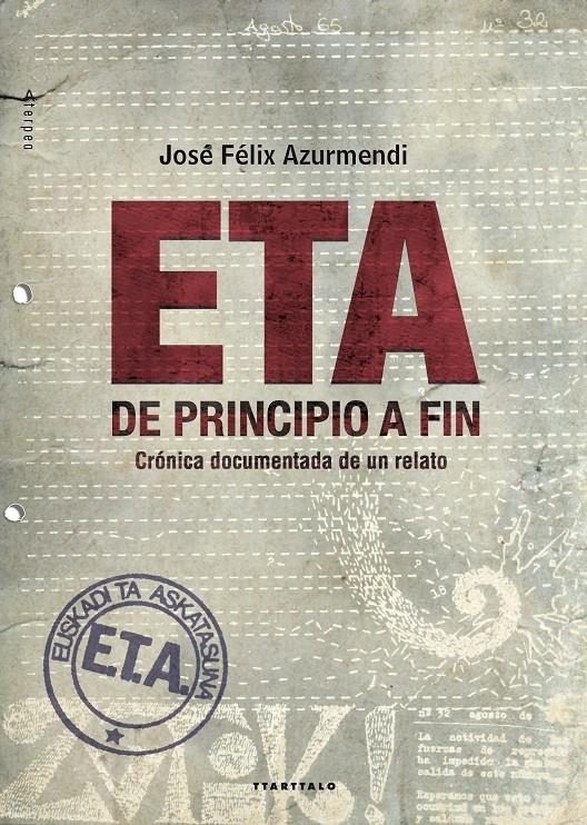 ETA, DE PRINCIPIO A FIN | 9788498435849 | AZURMENDI BADIOLA, JOSE FELIX | Llibreria La Gralla | Llibreria online de Granollers