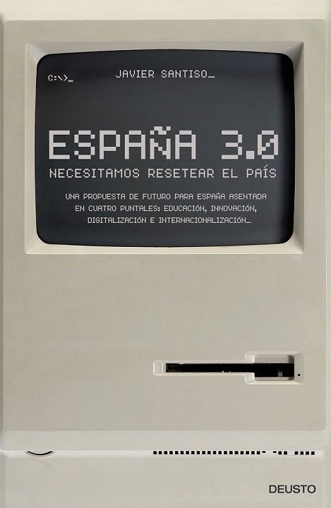 ESPAÑA 3.0 | 9788423419715 | SANTISO GUIMARAS, JAVIER  | Llibreria La Gralla | Llibreria online de Granollers