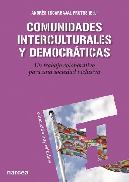 COMUNIDADES INTERCULTURALES Y DEMOCRÁTICAS | 9788427720831 | ESCARBAJAL FRUTOS, ANDRÉS/Y OTROS | Llibreria La Gralla | Llibreria online de Granollers