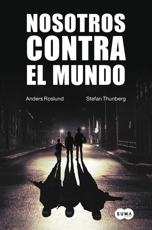 NOSOTROS CONTRA EL MUNDO | 9788483657942 | ROSLUND, ANDERS / THUNBERG, STEFAN | Llibreria La Gralla | Llibreria online de Granollers