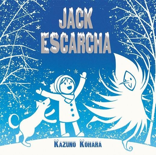 JACK ESCARCHA | 9788416117147 | KOHARA, KAZUNO | Llibreria La Gralla | Librería online de Granollers