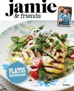 PLATOS MEDITERRÁNEOS  | 9788416220281 | JAMIE & FRIENDS | Llibreria La Gralla | Librería online de Granollers