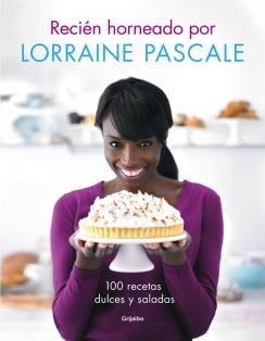 RECIÉN HORNEADO POR LORRAINE PASCALE | 9788416220083 | PASCALE, LORRAINE | Llibreria La Gralla | Llibreria online de Granollers