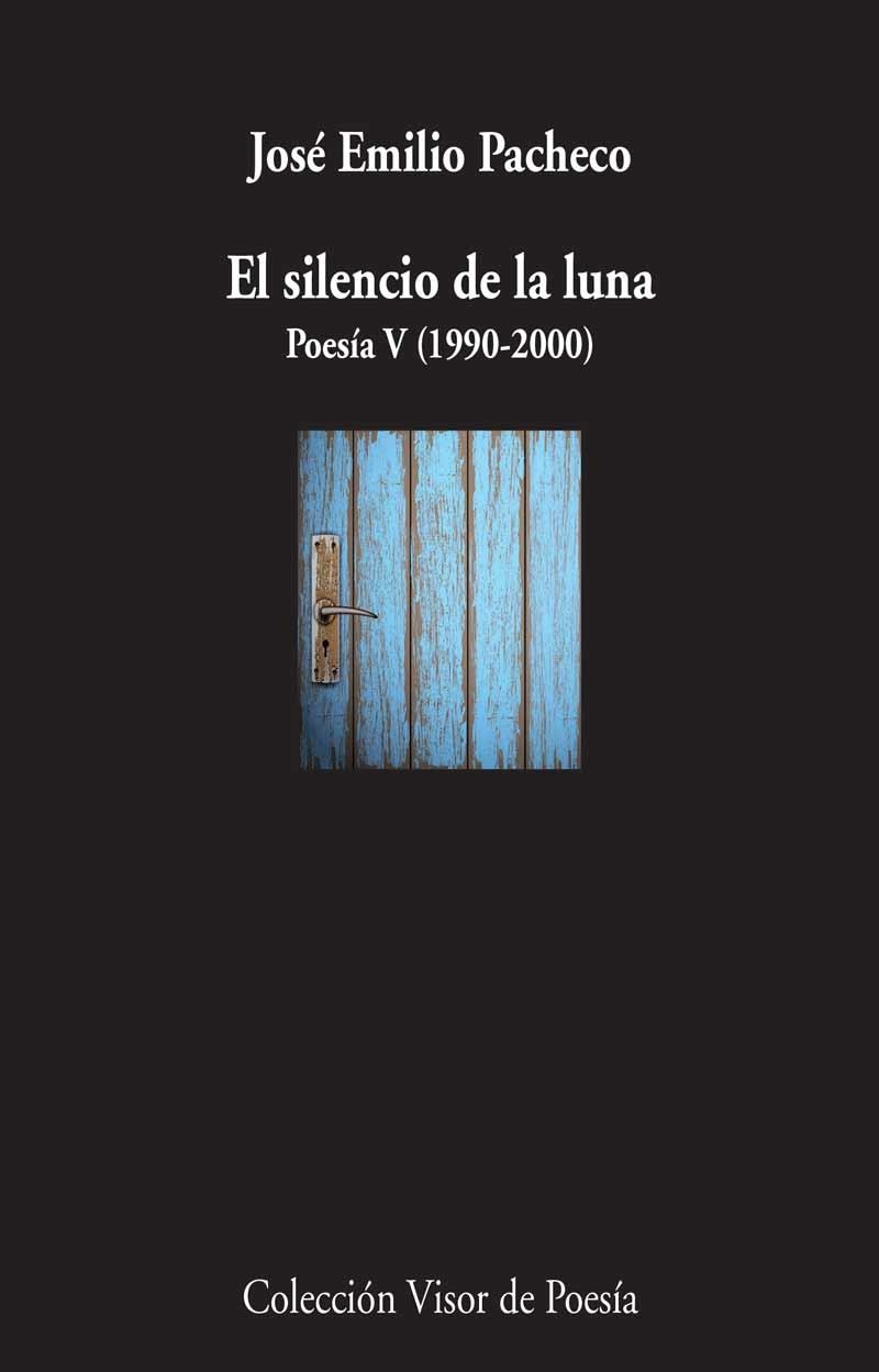 SILENCIO DE LA LUNA, EL | 9788498958911 | PACHECO, JOSÉ EMILIO | Llibreria La Gralla | Librería online de Granollers