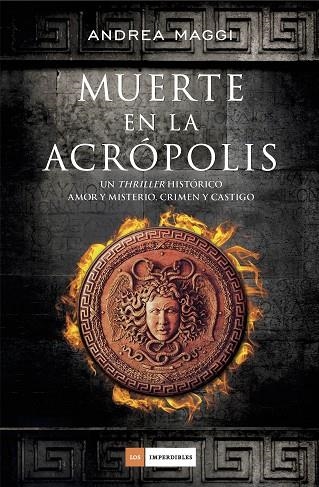 MUERTE EN LA ACRÓPOLIS | 9788415945925 | MAGGI, ANDREA | Llibreria La Gralla | Llibreria online de Granollers