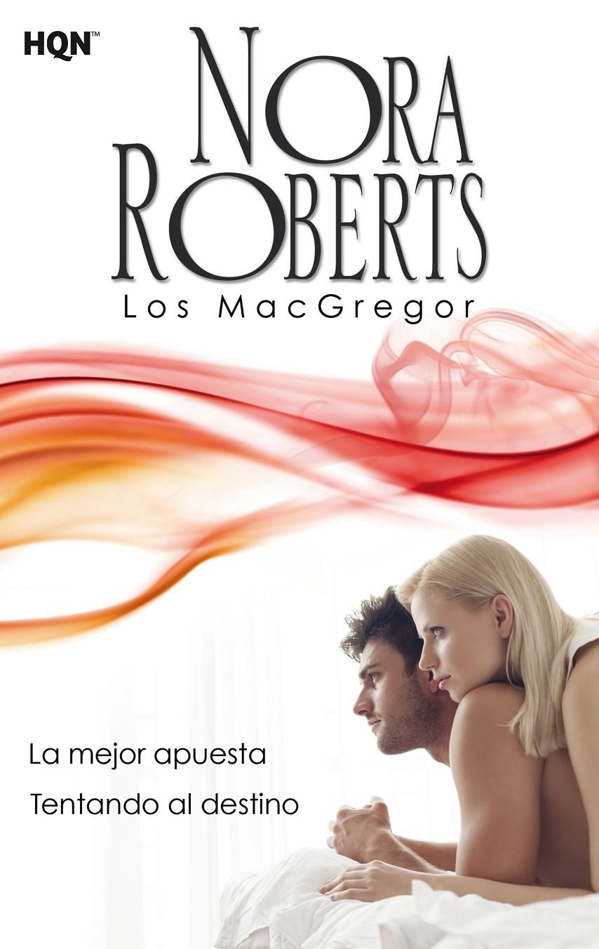 MEJOR APUESTA, LA; TENTANDO AL DESTINO (LOS MACGREGOR) | 9788468756936 | ROBERTS, NORA | Llibreria La Gralla | Llibreria online de Granollers